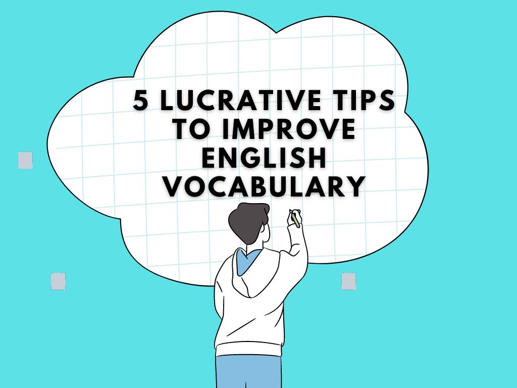 5 Tips to Improve English Vocabulary